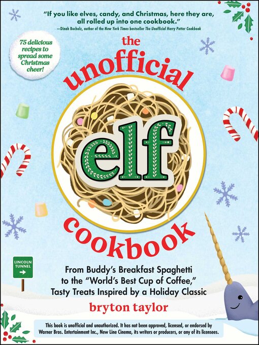 Title details for The Unofficial Elf Cookbook by Bryton Taylor - Available